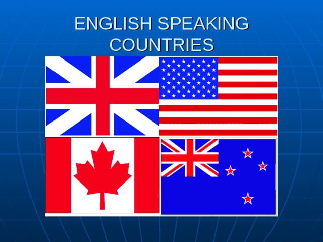 ENGLISH SPEAKING COUNTRIES 
