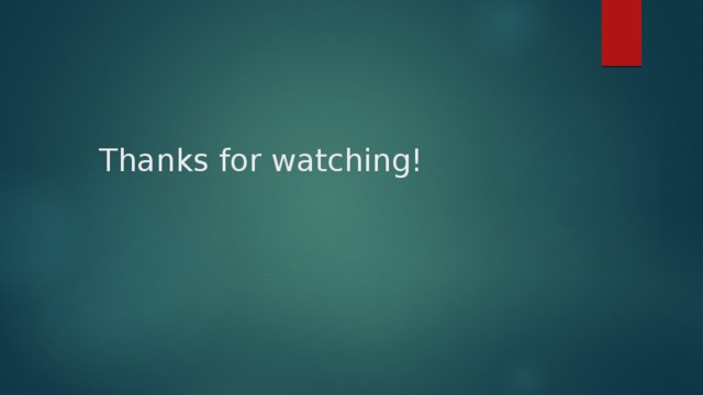 Thanks for watching! 