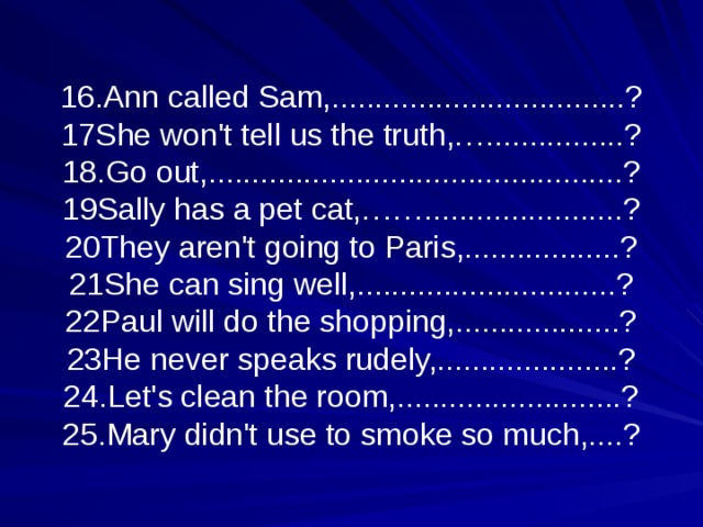 Call anna. Ann Called Sam, did she didn t she. Let me help you will you/won't you Ann Called Sam. She won't tell us the Truth. She can Sing ...well перевод.