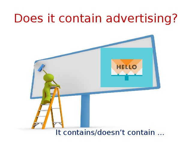 Does it contain advertising? It contains/doesn’t contain … 