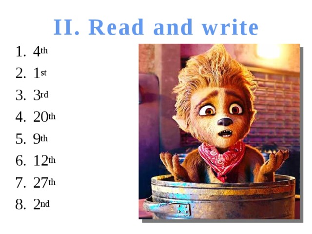 II. Read and write