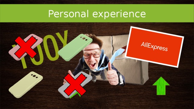 Personal experience 