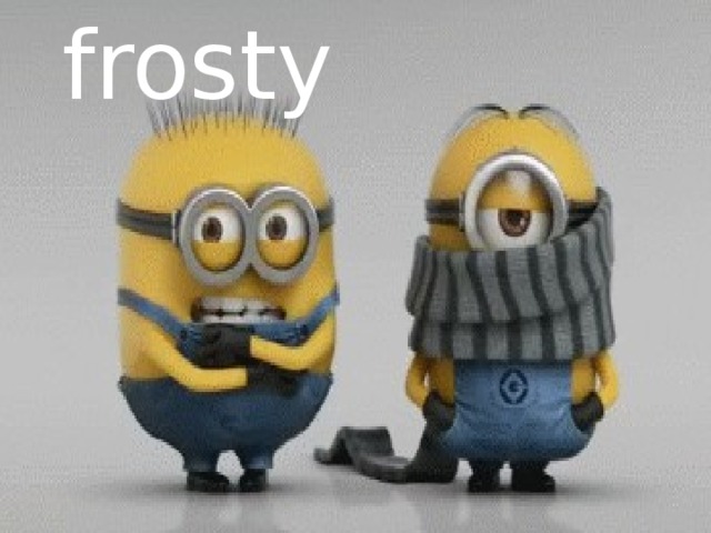 frosty 