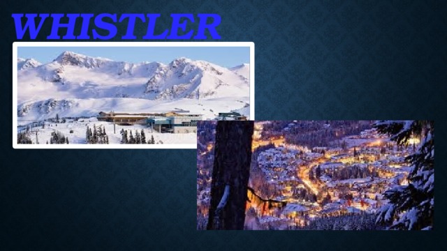 Whistler   