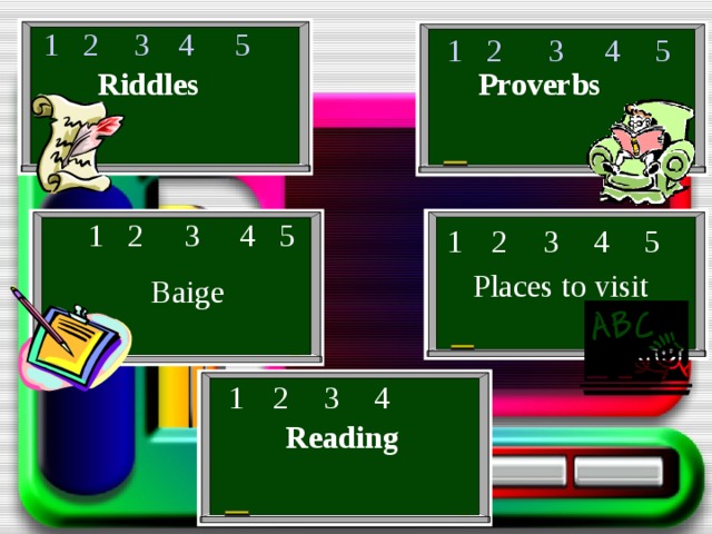 1 5 4 3 2 5 4 3 2 1 Riddles Proverbs  5 4 3 1 2 1 2 3 4 5 Places to visit Baige 1 2  3 4 Reading 