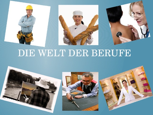 Die Welt der Berufe