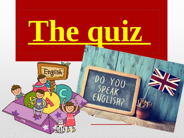 The quiz 