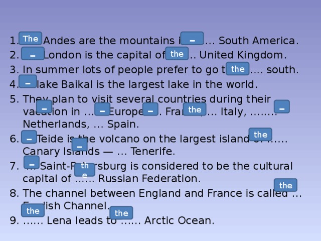 I visited. Lake Baikal артикль. The are 150 nitanofus in Peterhof. Andes с артиклем или без. Байкал с артиклем или без английский.