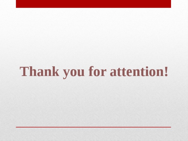 Thank you for attention! 