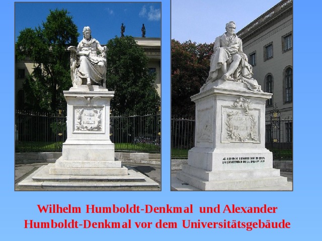 Wilhelm Humboldt-Denkmal und Alexander Humboldt-Denkmal vor dem Universitätsgebäude 