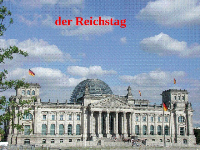 der Reichstag 3 