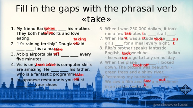 Fill in the verbs. Fill Фразовый глагол. Fill in примеры. Fill in Phrasal verb. Предложения с фразовым глаголом fill in.