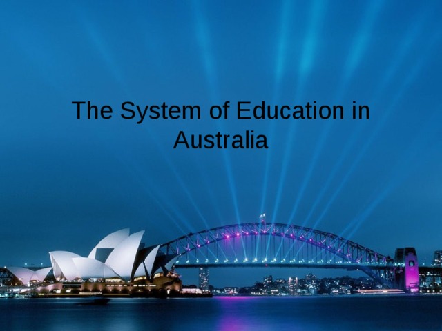The System of Education in Australia   