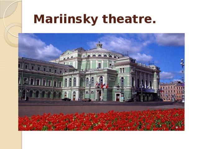 Mariinsky theatre. 