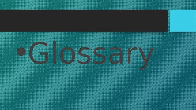 Glossary 
