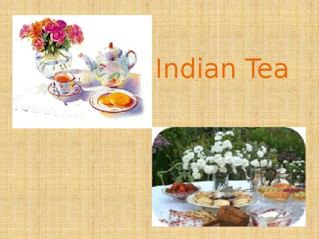 Indian Tea 