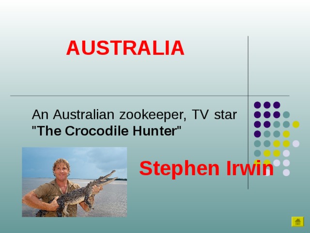 AUSTRALIA An Australian zookeeper, TV star 