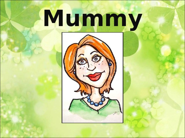 Mummy  