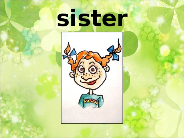 sister  