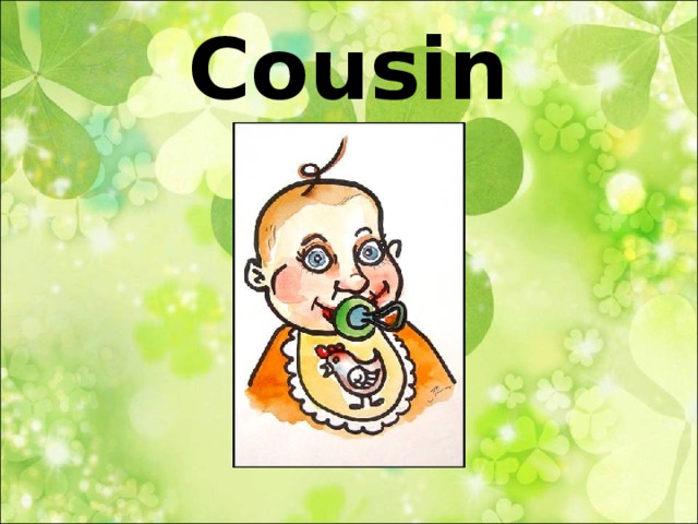 Cousin  