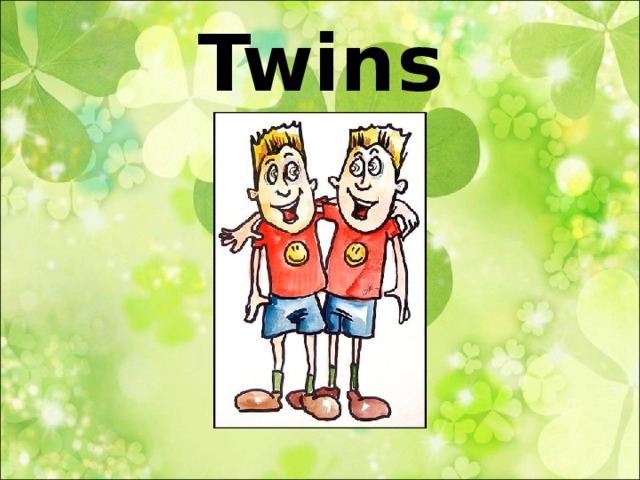 Twins  