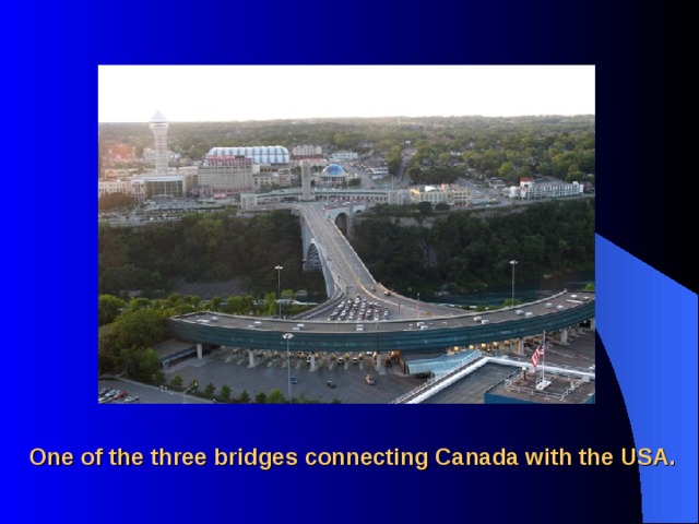 One of the three bridges connecting Canada with the USA. 