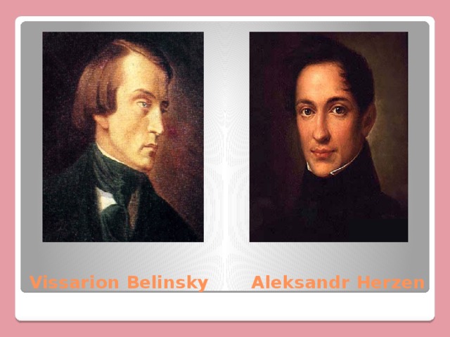 Vissarion Belinsky Aleksandr Herzen 