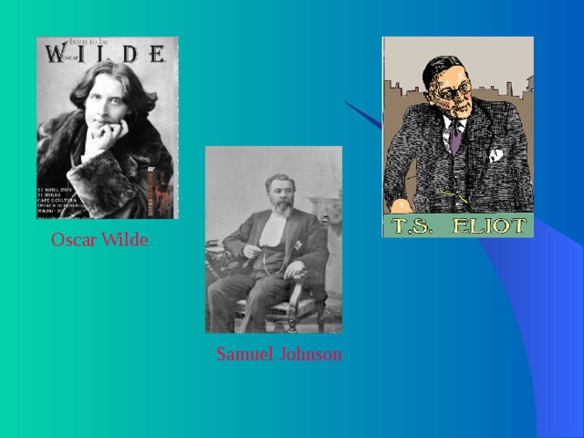 Oscar Wilde  Samuel Johnson  