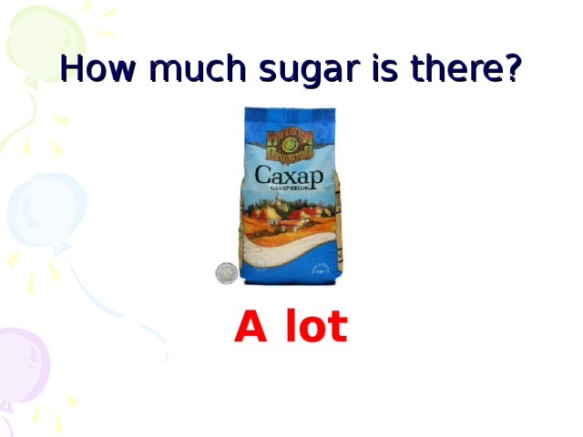 There is sugar left. So that s how you make a Pirate s Fruit Salad Now it s your turn.