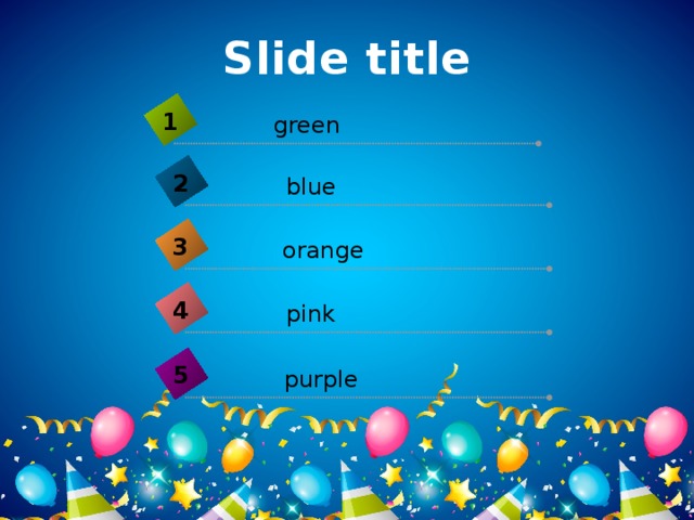 Slide title 1 green 2 blue 3 orange 4 pink 5 purple 