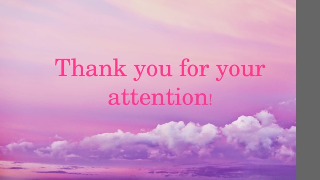 Thank you for your attention ! 