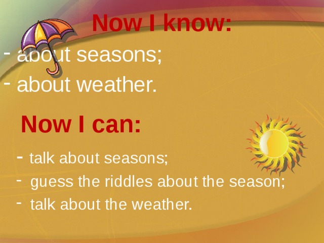 Riddles about Seasons. Riddles about Seasons and weather.