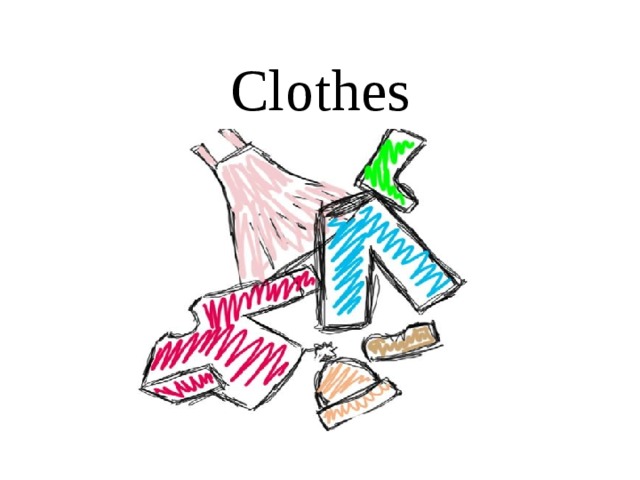 Clothes      
