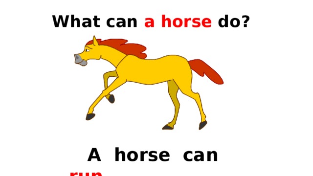 A horse can sing