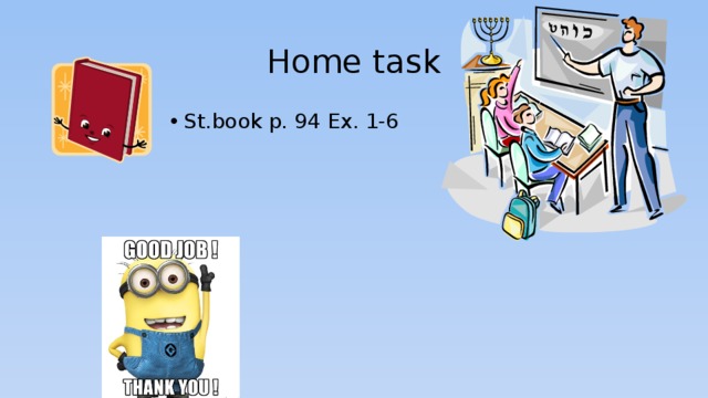 Home task St.book p. 94 Ex. 1-6 