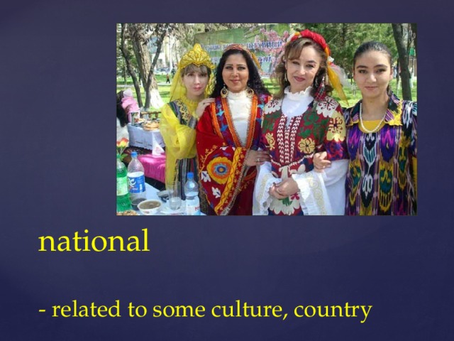 national   - related to some culture, country