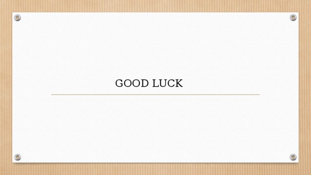 GOOD LUCK 