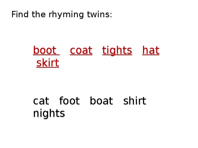 Sat means. Find the Rhyming Twins. Write the Rhyming Twins Shirt sat. Write the Rhyming Twins. Find the Rhyming Twins 3 класс.