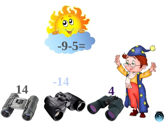 -9-5= -14 14 4 