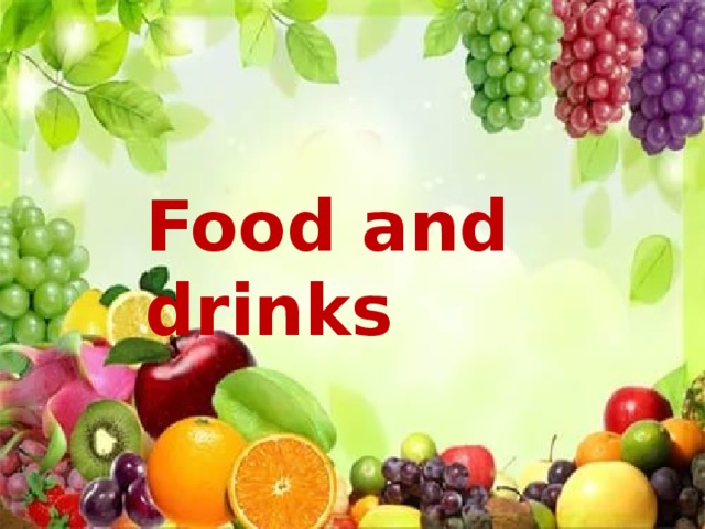 Food and drinks 