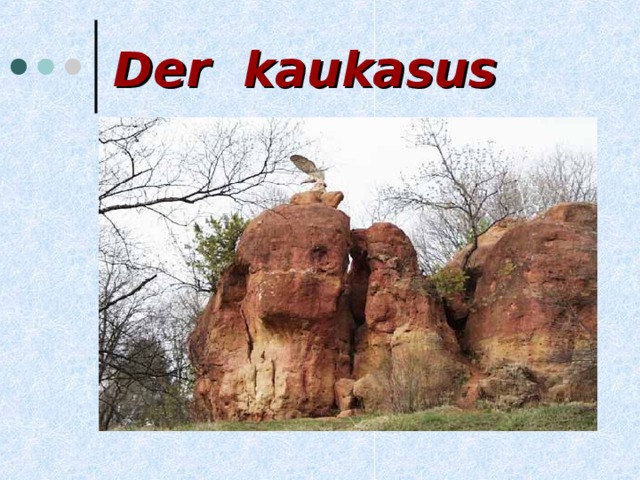 Der kaukasus 