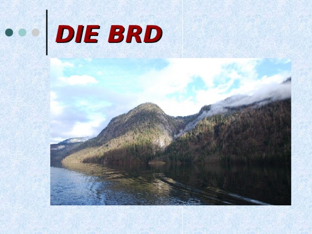 DIE BRD 