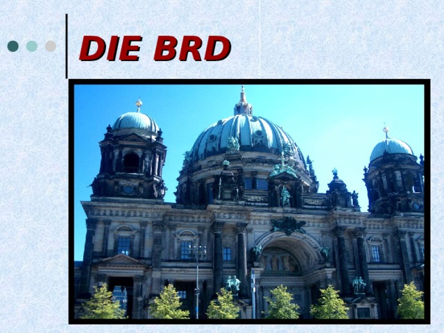 DIE BRD 