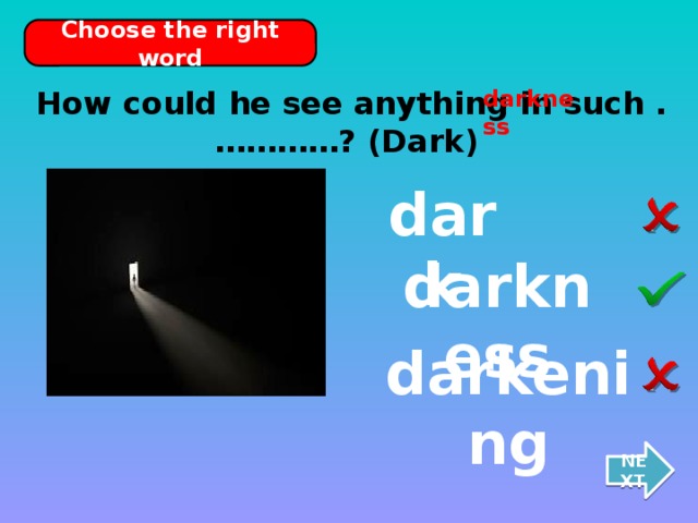 Dark such