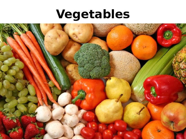Vegetables 