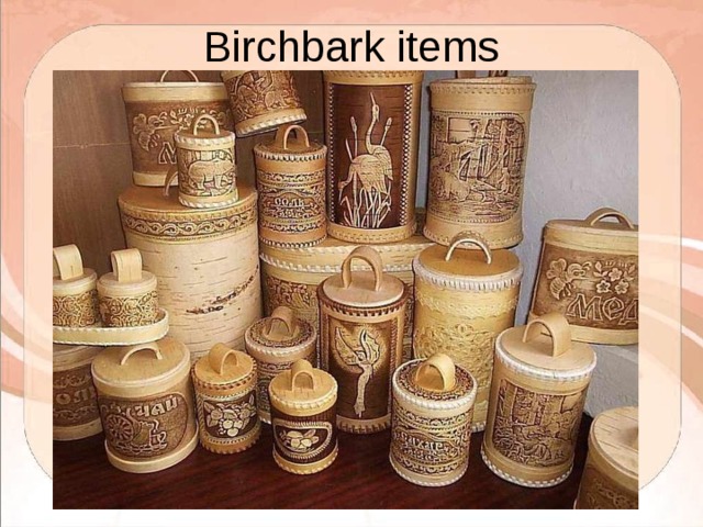 Birchbark items 