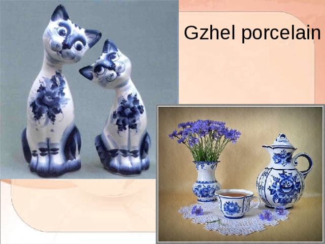 Gzhel porcelain 
