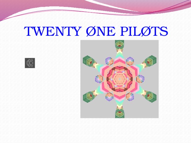 TWENTY ØNE PILØTS 