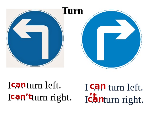 Turn right