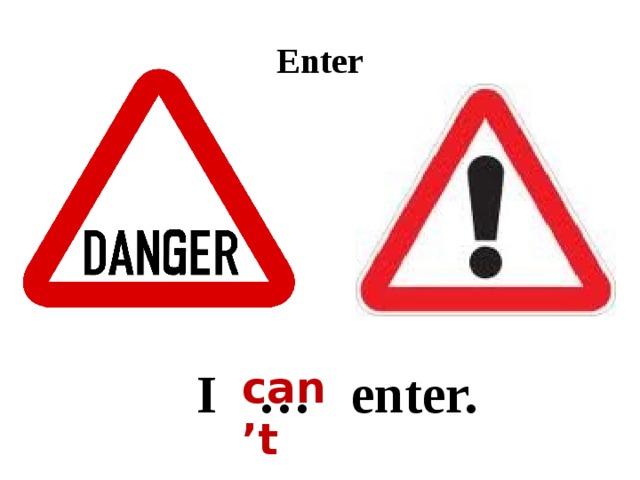 Enter I … enter. can’t 